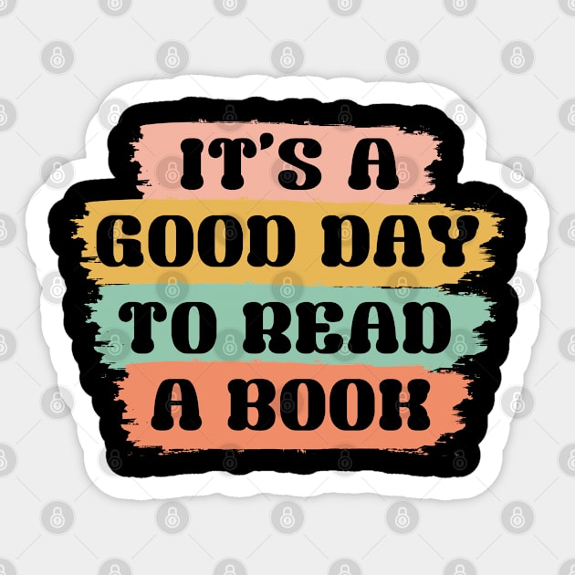 It's a Good Day to Read a Book publisher Bibliophile Reader reading retro vintage Sticker by PhiloArt